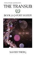 The Transub, Book 2: Q-Port System 1641450002 Book Cover