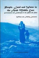 People, Land and Water in the Bilad-Ash Sham, The Arabian Peninsula: Indigenous Systems in the Countryside (Studies in Environmental Anthropology) 9057023229 Book Cover