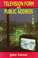 Television Form and Public Address 0340567538 Book Cover