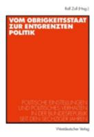 Vom Obrigkeitsstaat zur entgrenzten Politik 3531134132 Book Cover