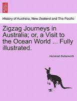 ZigZag Journeys in Australia; or, A Visit to the Ocean World 1241425817 Book Cover