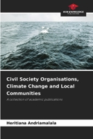 Civil Society Organisations, Climate Change and Local Communities 6630434811 Book Cover