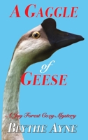 A Gaggle of Geese: A Joy Forest Cozy Mystery 195727221X Book Cover