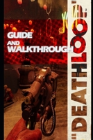 DEATHLOOP Guide & Walkthrough: Tips - Tricks - And More! null Book Cover