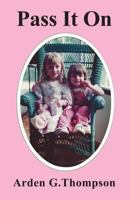 Pass It On 1634924347 Book Cover