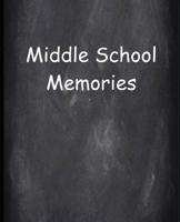 Middle School Memories Chalkboard Design School Composition Book: Back To School Progress Journals Notebooks Diaries (Notebook, Diary, Blank Book) 1075489148 Book Cover