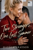 Two Strangers, One Last Summer B0HFW49X1D Book Cover
