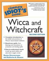 The Complete Idiot's Guide to Wicca and Witchcraft 1592571115 Book Cover