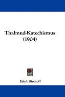 Thalmud-Katechismus 1104475987 Book Cover