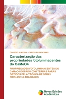 Caracterização das propriedades fotoluminacentes do CaMoO4 6208892007 Book Cover