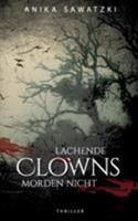 Lachende Clowns morden nicht 374489830X Book Cover