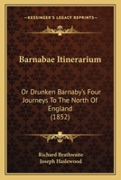 Drunken Barnaby's Four Journeys to the North of England 1347984208 Book Cover