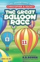 The Adventures of Christopher & Rocket: The Great Balloon Race B0CJDDK8HK Book Cover