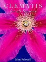 Clematis for all Seasons 1552092836 Book Cover