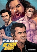 Fame: Action Stars: The Sequel: Mel Gibson, Jason Momoa, John Cena & Hugh Jackman 1968566481 Book Cover