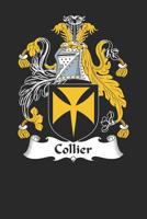 Collier: Collier Coat of Arms and Family Crest Notebook Journal (6 x 9 - 100 pages) 1081436131 Book Cover