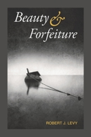 Beauty & Forfeiture 1952593050 Book Cover