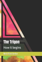 The Trigon: How it begins B0C1J1WQQJ Book Cover