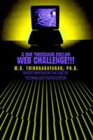 A One Thousand Dollar Web Challenge!!!: Short Papers on the Use of Technology in Education 0595344739 Book Cover