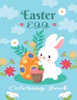 Easter Egg Coloring Book: Celebrate Easter Easter gift for children Fun Easter Coloring Book for Kids Quality Images Coloring Pages Book for kids B09SFPG373 Book Cover