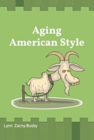 Aging American Style B08JF5M62W Book Cover