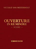 Niccolò van Westerhout: Ouverture in Re Minore Score 1948651327 Book Cover