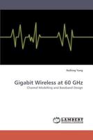 Gigabit Wireless at 60 GHz: Channel Modelling and Baseband Design 3838335023 Book Cover
