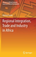 Regional Integration, Trade and Industry in Africa 3030753654 Book Cover