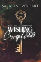 Wishing for Corruption B0DPL2F14T Book Cover