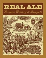 Real Ale: Recipes, History, Snippets 0091930219 Book Cover