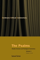 The Psalms: Strophic Structure and Theological Commentary Volume 2 (Eerdmans Critical Commentary) 0802827446 Book Cover