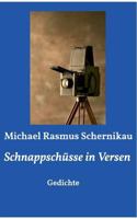 Schnappschüsse in Versen: Gedichte 3739217065 Book Cover