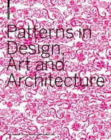 Patterns in Design, Art and Architecture 376437750X Book Cover