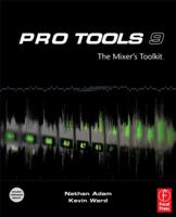 Pro Tools 9: The Mixer's Toolkit 0240818709 Book Cover