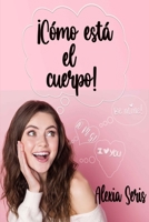 ¡Cómo está el cuerpo! (Spanish Edition) B0C9S7P2N8 Book Cover