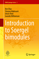 Introduction to Soergel Bimodules (RSME Springer Series, 5) 303048825X Book Cover
