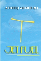Jet Fuel! B0H9H78T7D Book Cover