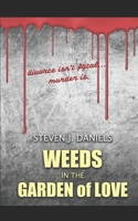 Weeds in The Garden of Love B0GD6NKYR5 Book Cover