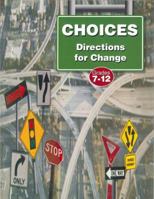 Choices - Directions for Change 1931636087 Book Cover