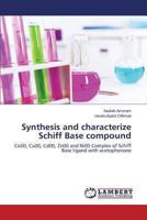 Synthesis and Characterize Schiff Base Compound 365911569X Book Cover