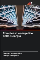 Complesso energetico della Georgia (Italian Edition) 6207001826 Book Cover