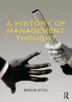 The History of Management Thought 0133901874 Book Cover