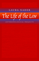 The Life of the Law: Anthropological Projects 0520231635 Book Cover