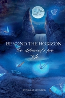 Beyond the Horizon: The Astronaut's Love Tale B0DZ4DS79K Book Cover