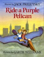 Ride a Purple Pelican (Mulberry Books) 0688040314 Book Cover