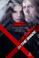 For Those In The Shade 0986174955 Book Cover