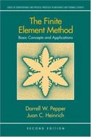 The Finite Element Method: Basic Concepts and Applications (Series in Computational and Physical Processes in Mechanics and Thermal Sciences) 1560321040 Book Cover