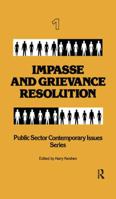 Impasse and Grievance Resolution: Public Sector Contemporary Issues Series 0895030012 Book Cover