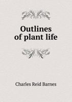 Outlines of Plant Life 1014237033 Book Cover