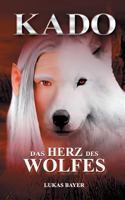 Das Herz des Wolfes: Kado 1 3746094259 Book Cover